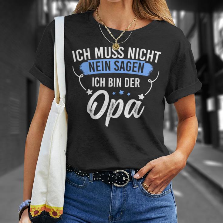 Ich Muss Nicht Sagen Ich Bin Die Opa Ich Muss Nicht Nein S T-Shirt Geschenke für Sie