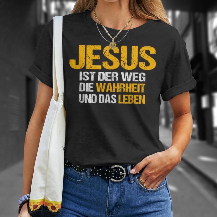 Jesus Ist Der Weg Die Wahrheit Und Das Leben Jesus Ist T-Shirt Geschenke für Sie