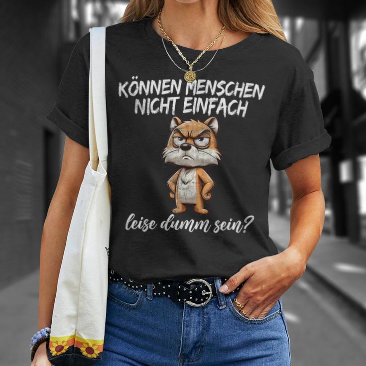 Kann Menschen Nicht Leise Dumm Sein Ich Hasse Menschen T-Shirt Geschenke für Sie