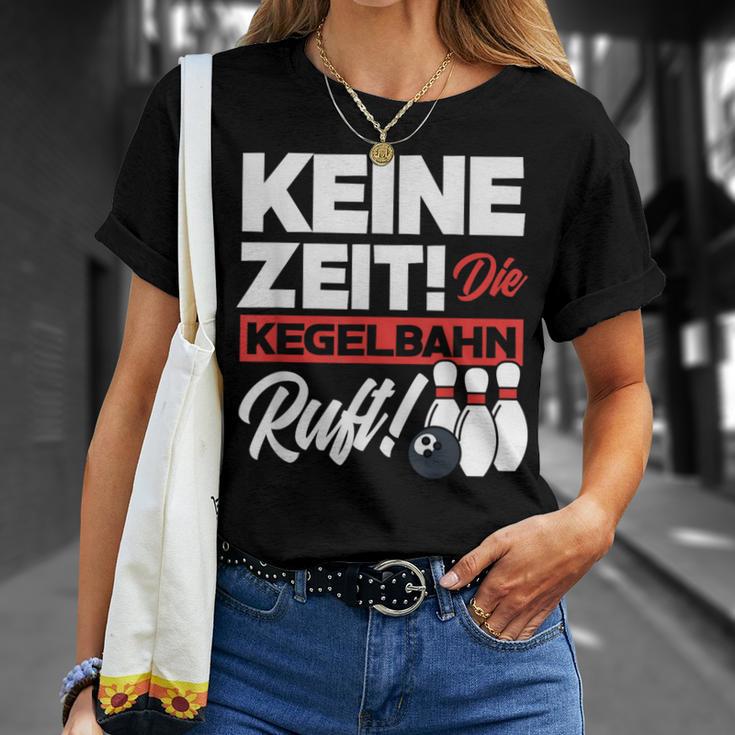 Kegeln Keine Zeit Die Kegelahn Ruft T-Shirt Geschenke für Sie