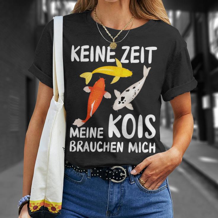 Keine Zeit Meine Kois Braucht Mich Koi Japan T-Shirt Geschenke für Sie