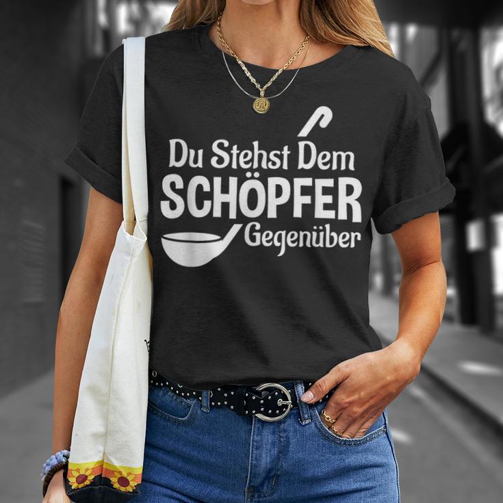 Koch Chefkoch Küchen Chef Du Stehst Dem Schöpfer Text In German T-Shirt Geschenke für Sie