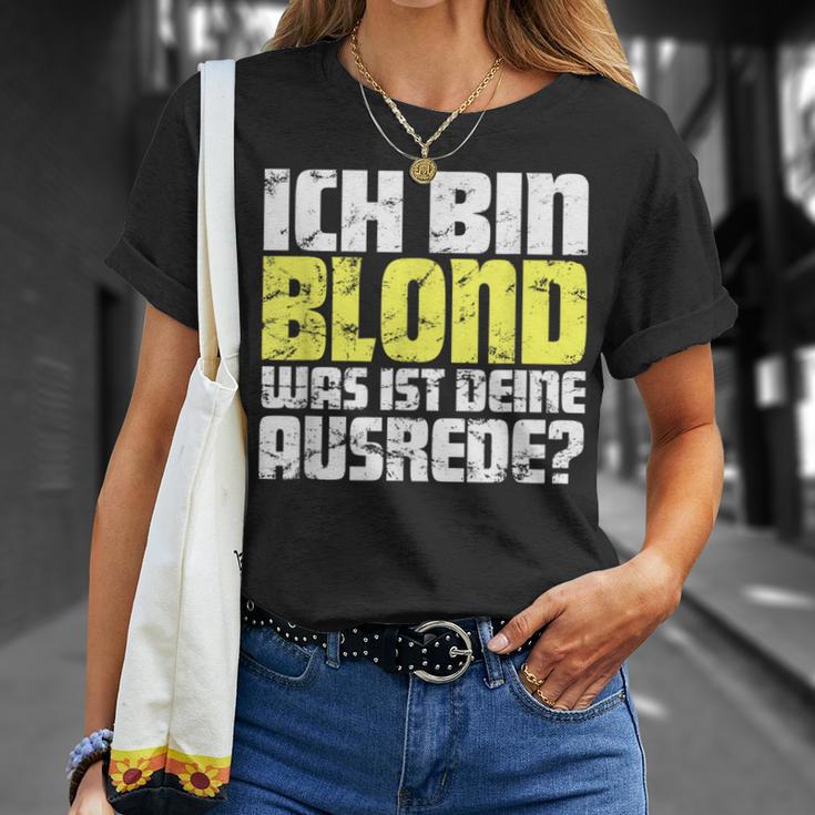 Ladies Ich Bin Blond Was Ist Dein Ausrede T-Shirt Geschenke für Sie