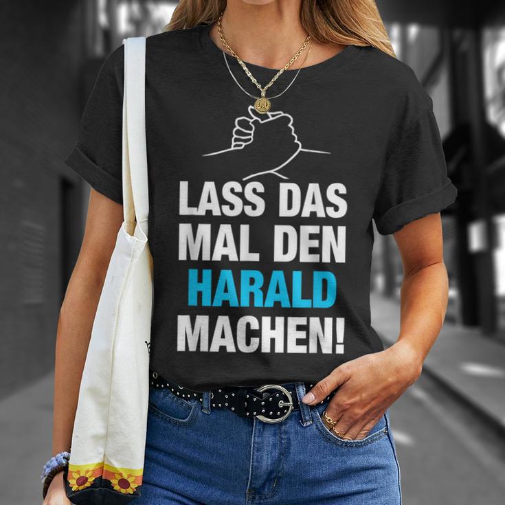 Lass Das Mal Den Harald Machen First Name Saying T-Shirt Geschenke für Sie