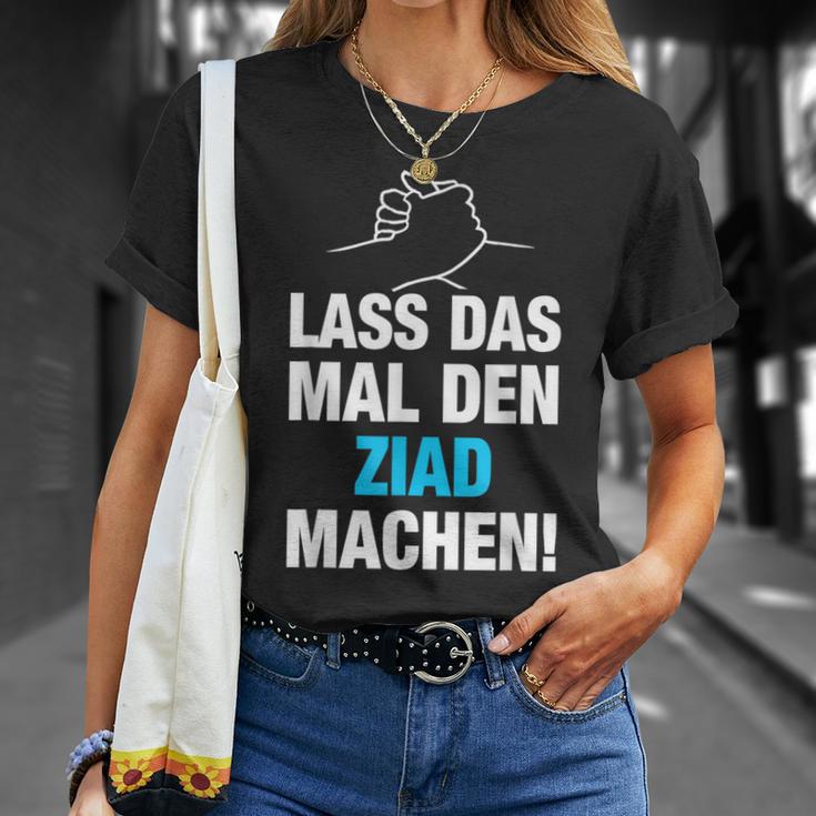 Lass Das Mal Den Ziad Machen First Name Saying T-Shirt Geschenke für Sie