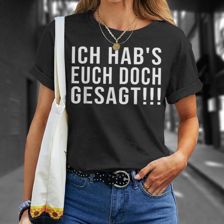 Lustiges Ich Hab's Euch Doch Gesagt T-Shirt Geschenke für Sie