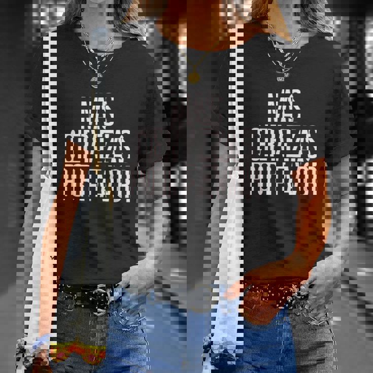 Mas Cervezas Por Favor T-Shirt Gifts for Her