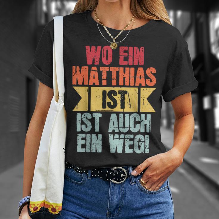 Name Matthias Wo Ein Matthias Istorname T-Shirt Geschenke für Sie