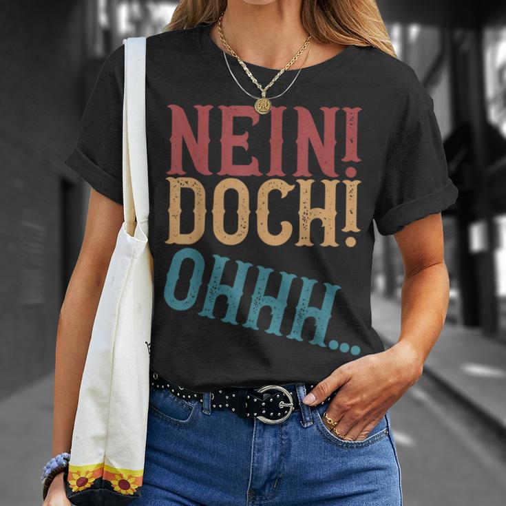 Nein Doch Ohhh Ironie Sarcasm S T-Shirt Geschenke für Sie