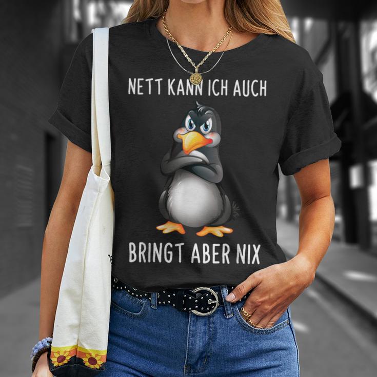 Nett Kann Ich Auch Bringt Aber Nix Penguin T-Shirt Geschenke für Sie