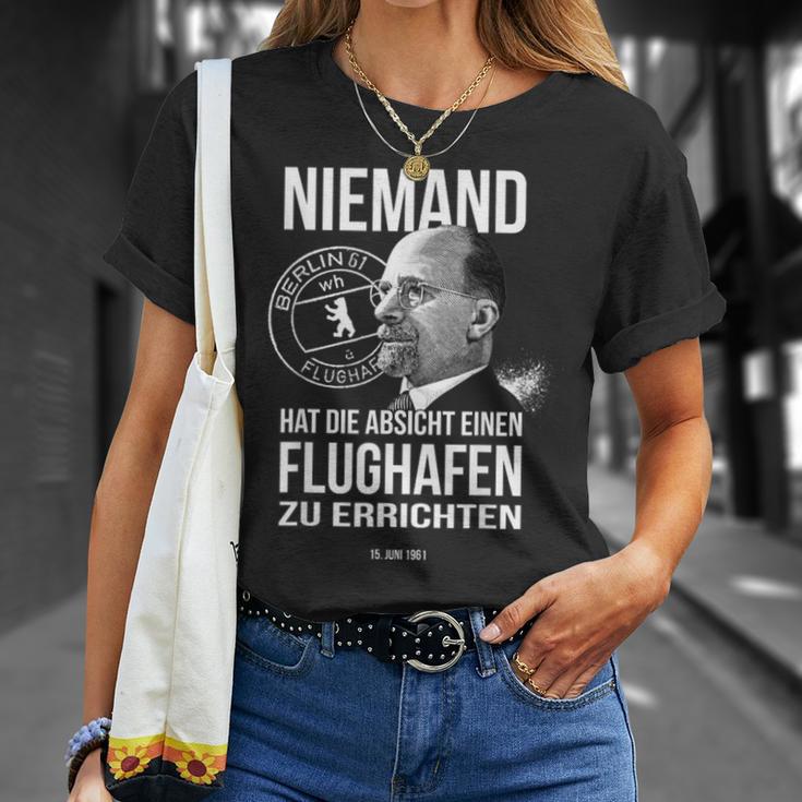 Niemand Hat Die Absicht Einen Flughafen Berlin T-Shirt Geschenke für Sie