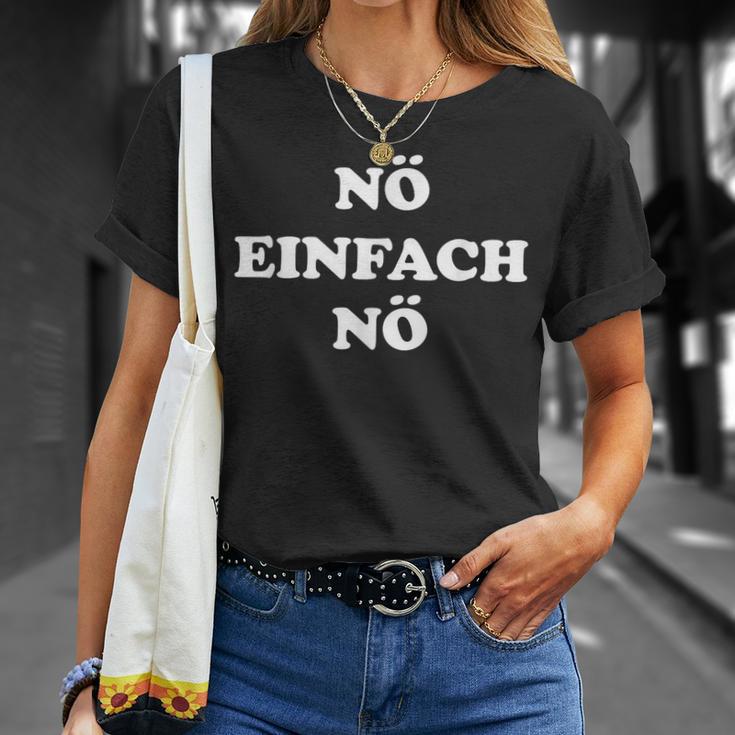 Nö Einfach Nö With Saying For And Women T-Shirt Geschenke für Sie