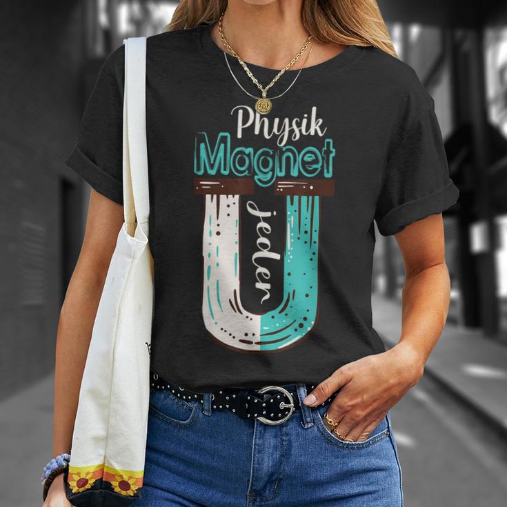 Physics With Magnet Much Nicht Jeden Physicker Physics Student T-Shirt Geschenke für Sie