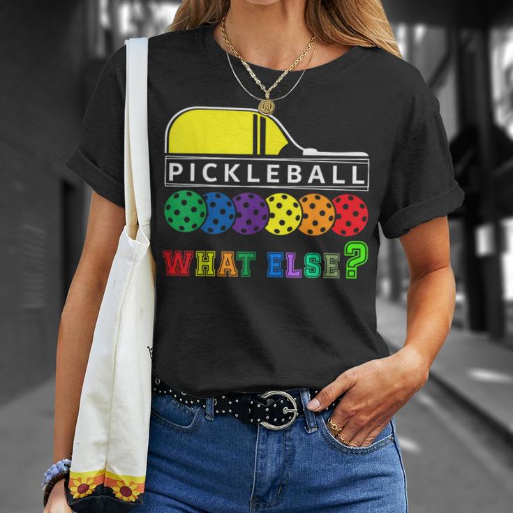 Pickleball What Else T-Shirt Geschenke für Sie