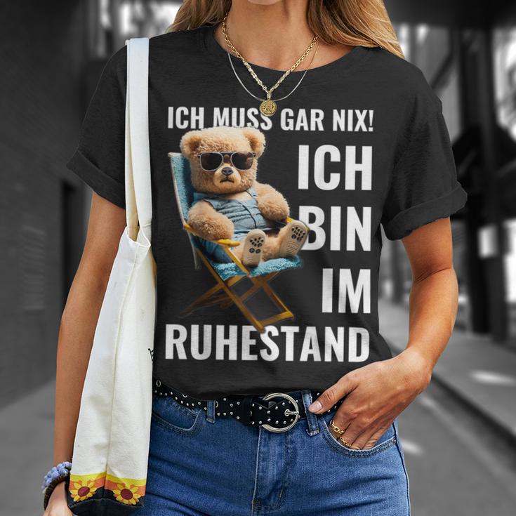 Rente 2024 Pensioner Bear I Must Have Nix T-Shirt Geschenke für Sie