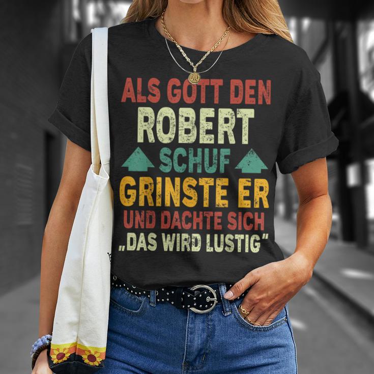 Robert Name Als Gott Den Robert Schuf T-Shirt Geschenke für Sie