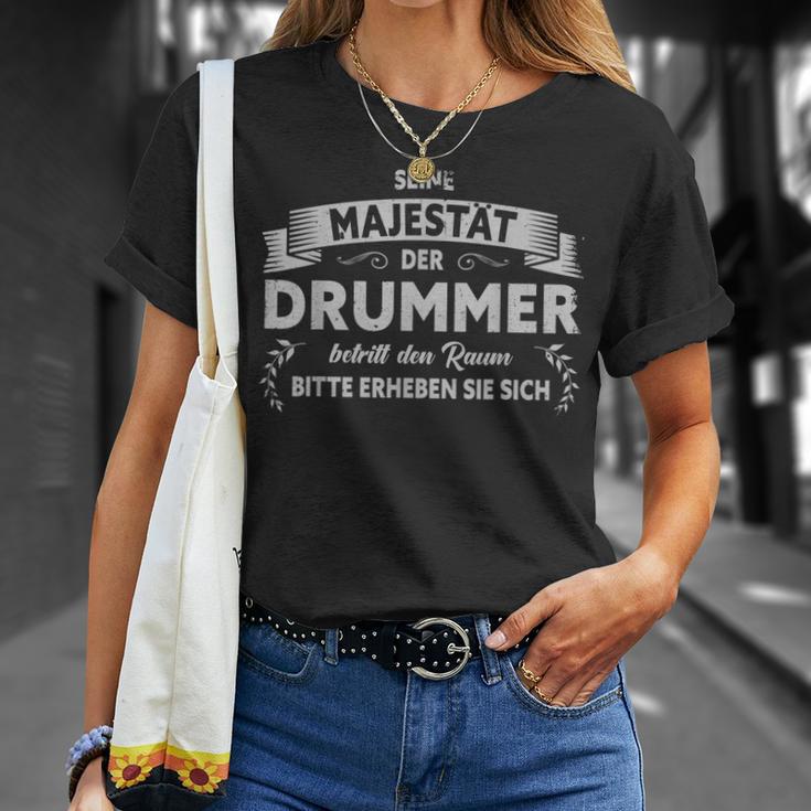 Seine Majestät Der Drummer Betritt Den Raum Seine Majestät Der Drummer T-Shirt Geschenke für Sie