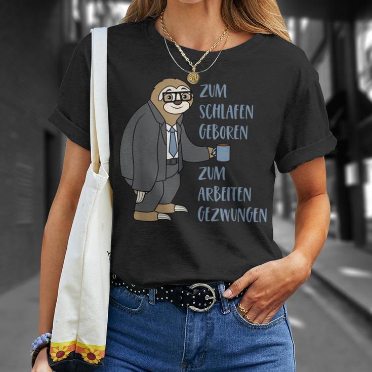 Sloth Saying Zum Schlafgeboren Zum Arbeiten Gezwungen T-Shirt Geschenke für Sie