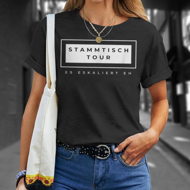 Stammtisch Tour Es Eskaliert Eh Perfect For Drinking T-Shirt Geschenke für Sie