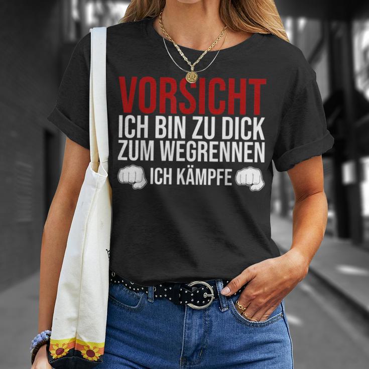 Vorsicht Ich Bin Zu Dick Zum Wegrennen Ich Kämpfe German T-Shirt Geschenke für Sie