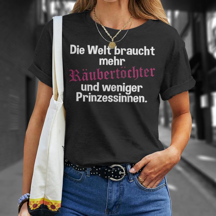 Welt Braucht Mehr Raubertöchter Und Weniger Prinzessin T-Shirt Geschenke für Sie