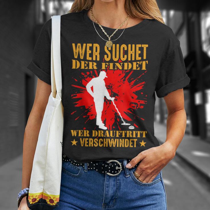 Wer Suchet Der Find Sondel Sondler Metal Detector T-Shirt Geschenke für Sie