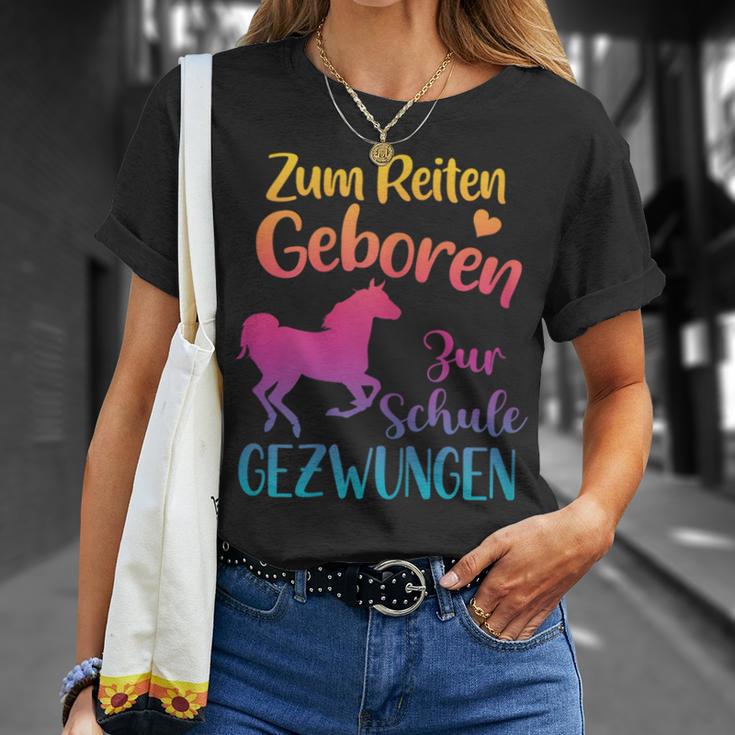 Zum Reiten Geboren Zur Schule Gezwungen Pferde T-Shirt Geschenke für Sie