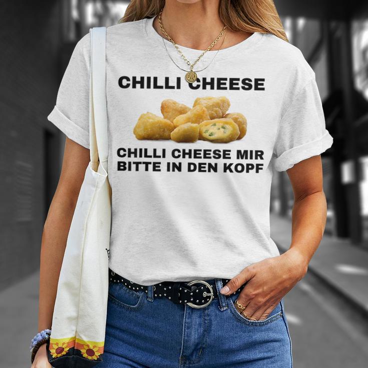 Chilli Cheese Mir Bitte In Den Kopf T-Shirt Geschenke für Sie