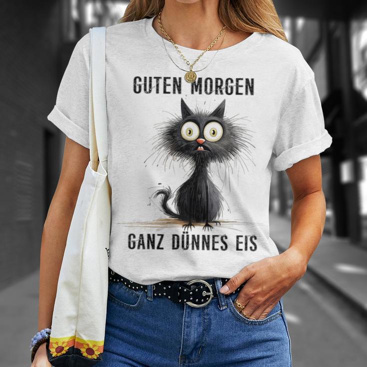 Katzen Spruch Guten Morgen Ganz Dünnes Eis T-Shirt Geschenke für Sie