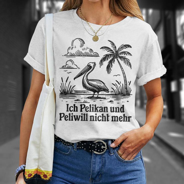 Ich Pelikan Und Peli Will Nicht Mehr T-Shirt Geschenke für Sie