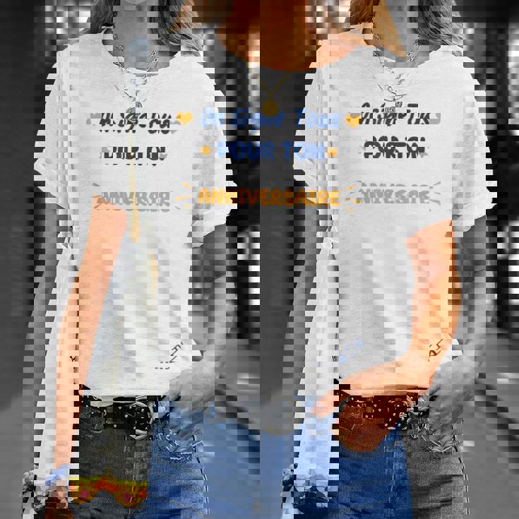 On Signe Tous Pour Ton Anniversaire Idée Souvenir Anniv T-Shirt Cadeaux pour elle