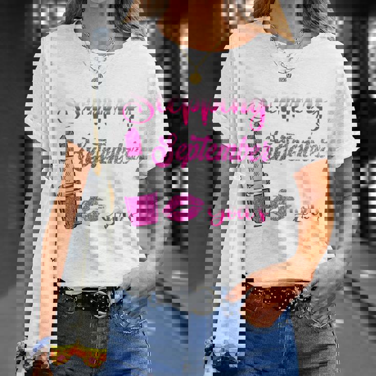 Stepping Into My September Birthday Girls Ladies T-Shirt Gifts for Her