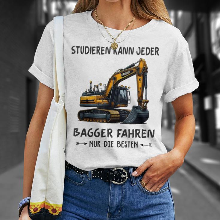 Studieren Kann Jeder Bagger Fahren Nur Die Besten T-Shirt Geschenke für Sie