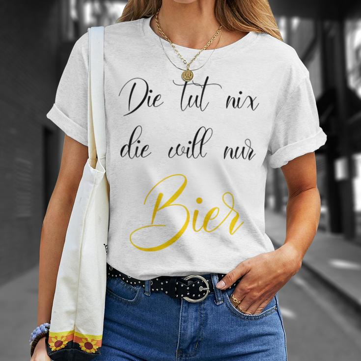 Women's Die Tut Nix Die Will Nur Beer Saufen Alcohol Party Women's T-Shirt Geschenke für Sie