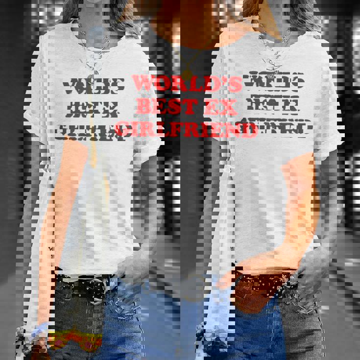 The World's Best Ex Girlfriend La Migliore Ex Fidanzata Del Mondo Maglietta Regalos para ella