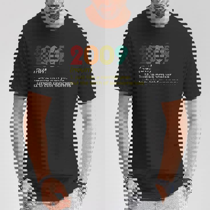 15 Años De Edad Divertido Hijo Y Niño 2009 15º Cumpleaños De 15 Años Camiseta unisex Regalos divertidos