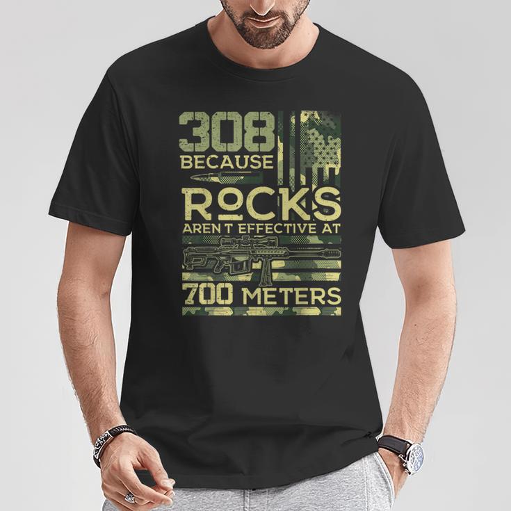 308 Weil Felsen Bei Der Jagd Auf Die Flagder Der Usaon Amerika Nicht Effektiv Sind T-Shirt Lustige Geschenke