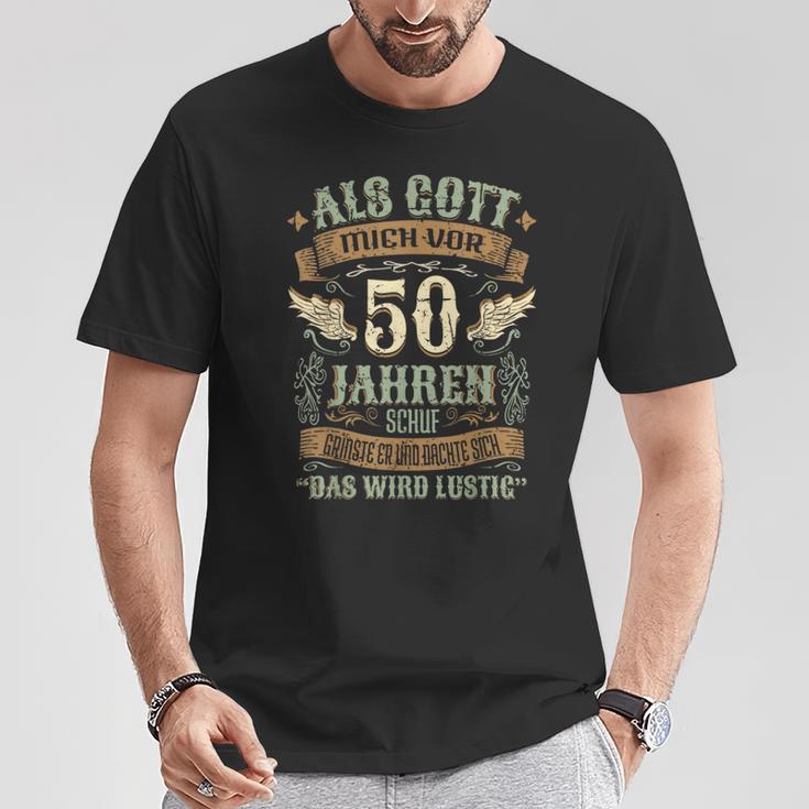 50Th Birthday Als Gott Michor 50 Jahren Schuf Grinste Her T-Shirt Lustige Geschenke