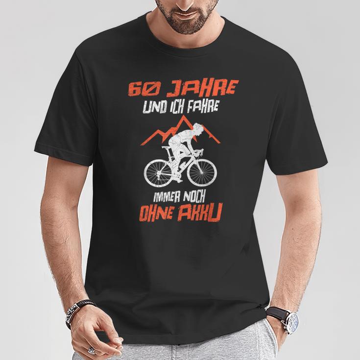 60 Jahre Und Ich Fahre Immer Noch Ohne Akku Bicycle T-Shirt Lustige Geschenke