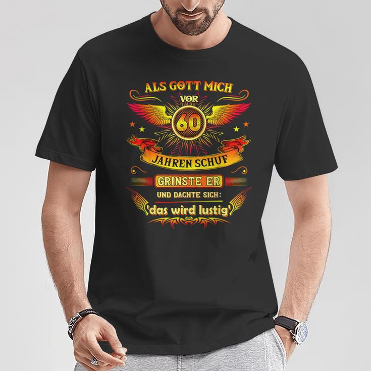 60Th Birthday Als Gott Michor 60 Jahre Schuf Grinse Er 60Th T-Shirt Lustige Geschenke