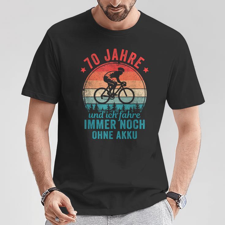 70 Jahre Und Ich Fahre Noch Ohne Akku Fahrradfahrer T-Shirt Lustige Geschenke