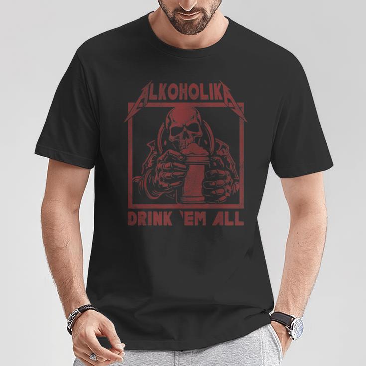 Alcohol Drink 'Em All T-Shirt Lustige Geschenke