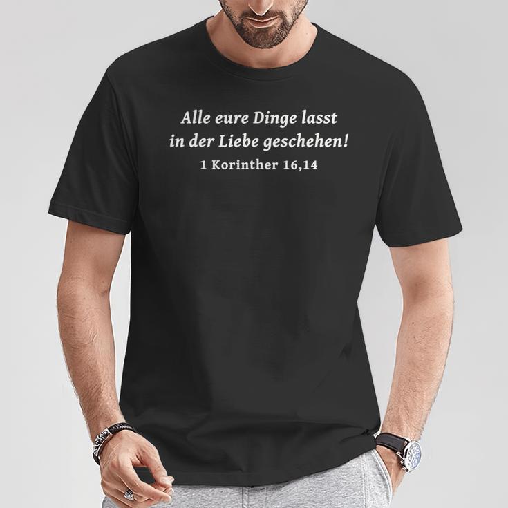 Alle Eure Dinge Lasst In Der Liebe Geschehen Bibleerses T-Shirt Lustige Geschenke