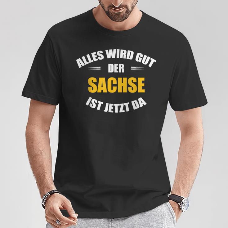 Alles Wird Gut Der Sachs Ist Jetzt Da T-Shirt Lustige Geschenke