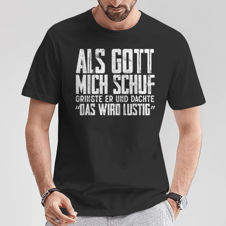 Als Gott Mich Schuf Grinste Sarcasm T-Shirt Lustige Geschenke