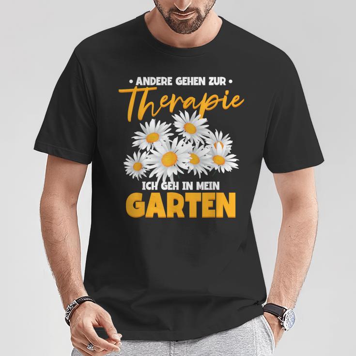 Andere Gehen Zur Therapie Ich Gehe In Mein Garten S T-Shirt Lustige Geschenke