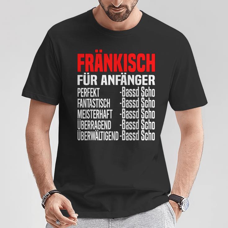 Bassd Scho Fränkisch Für Beginner Dialekt Franke Franken T-Shirt Lustige Geschenke