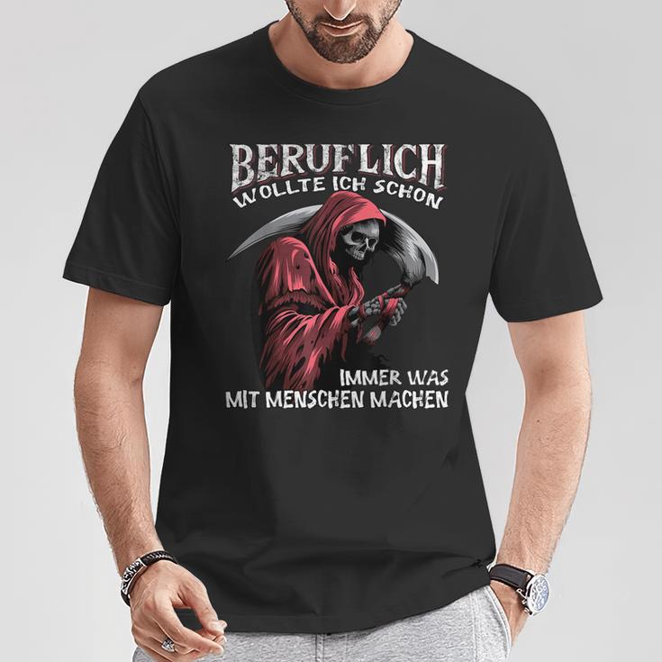 Beruflich Wollte Ich Schon Immer Was Mit Menschen Machen Half Sleeve T-Shirt Lustige Geschenke