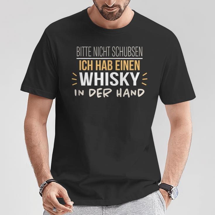 Bitte Nicht Schubsen Ich Hab Einen Whisky In Der Hand Humour German T-Shirt Lustige Geschenke