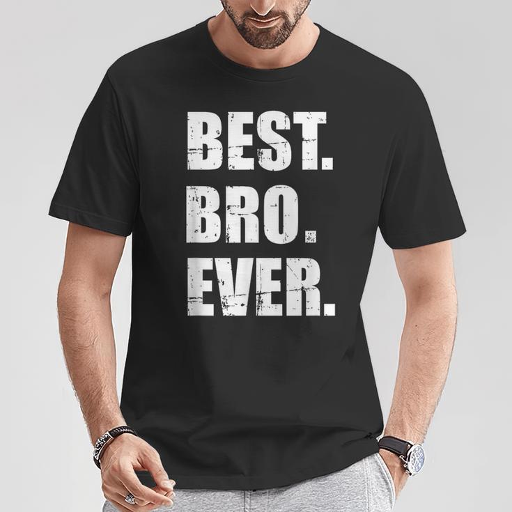 Bruder Best Bro Ever T-Shirt Lustige Geschenke